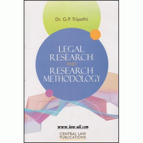 Legal Research And Research Methodology / (Tripathi G.P..) 